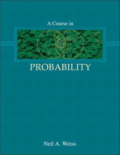 Course in Probability by Neil Weiss (2005, Trade Paperback)