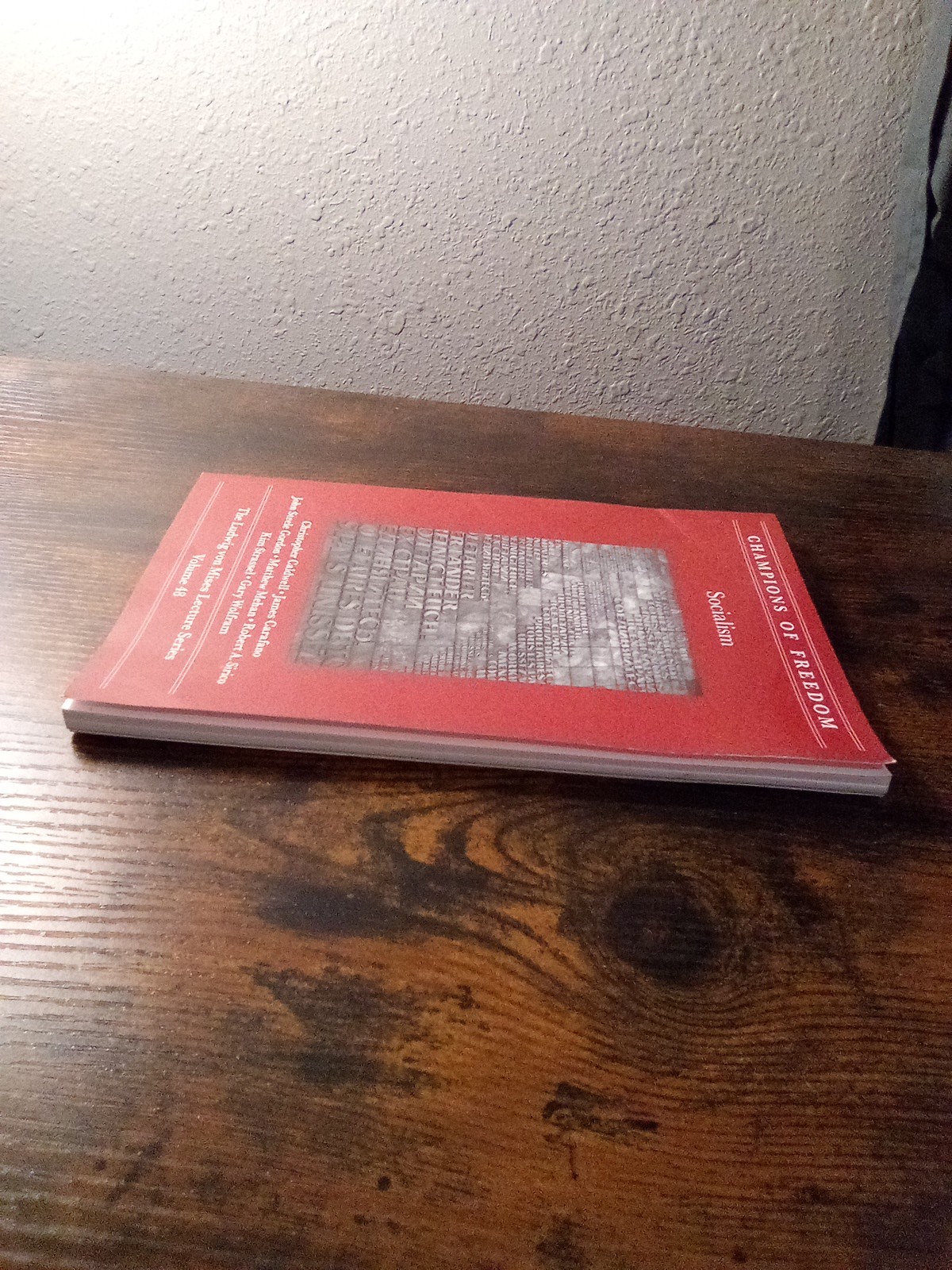 Champions Of Freedom: Socialism: Ludwig Von Mises Lecture Series Vol 48