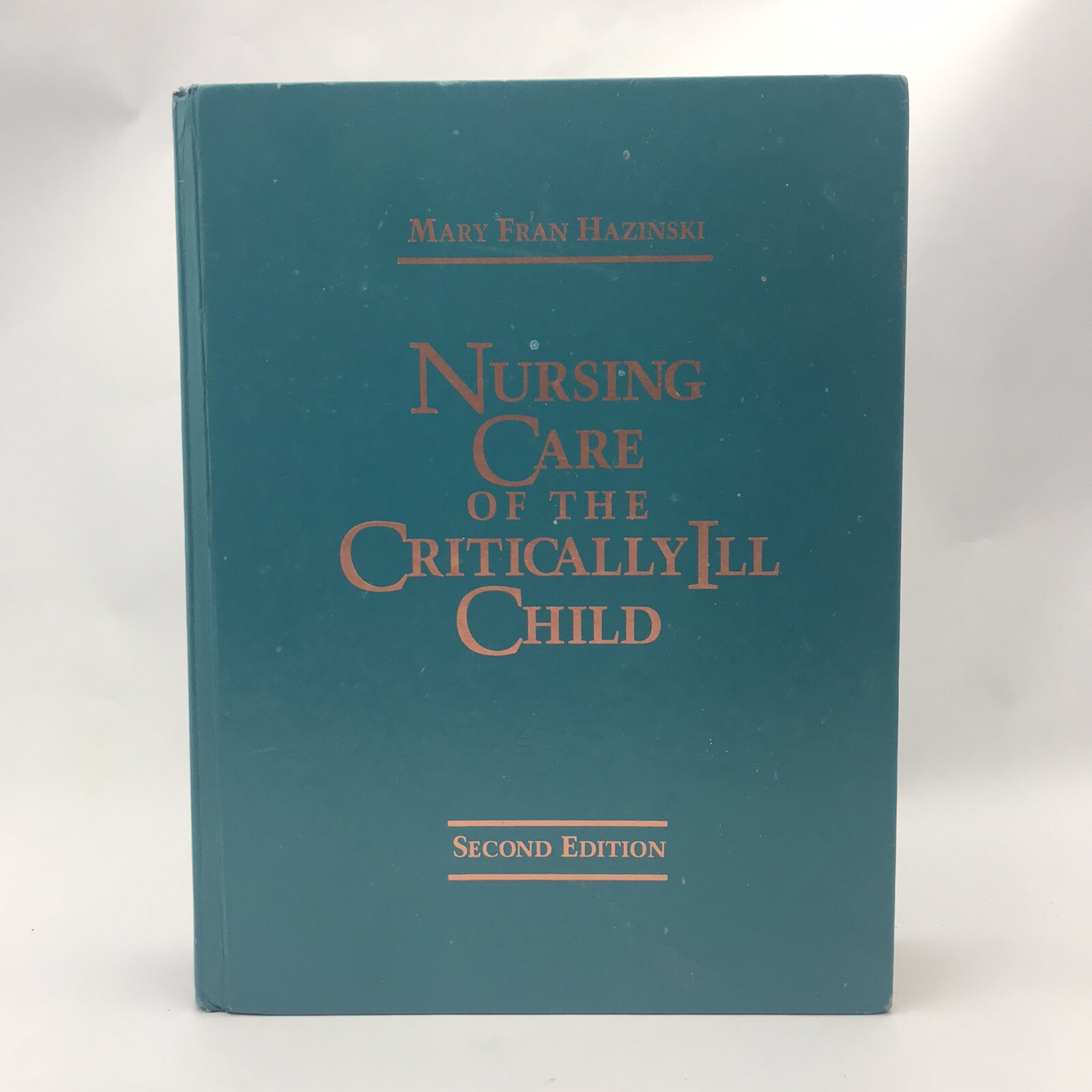 Nursing Care Of The Critically ILL Child Second Edition