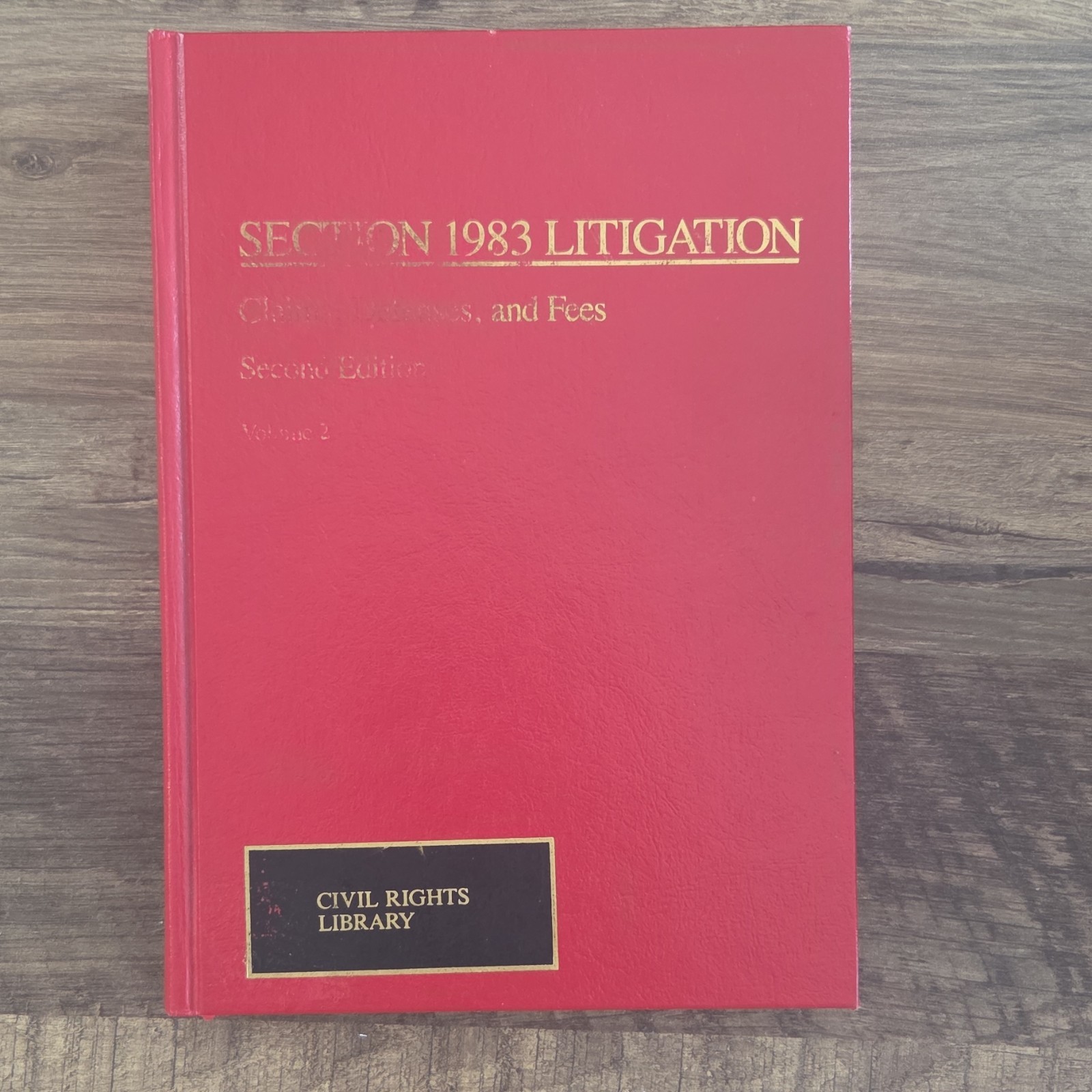 Wiley Law Section 1983 Litigation Second Ed Schwartz Kirklin Hardcover