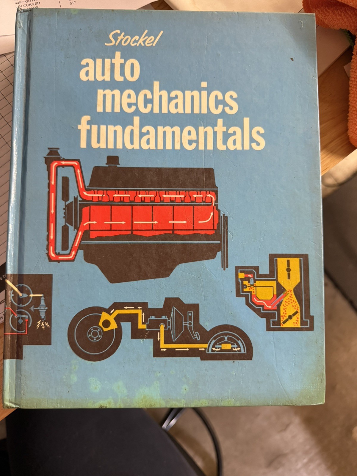 Auto Mechanics Fundamentals Martin W. Stockel Hardcover Goodheart-Willcox 1978