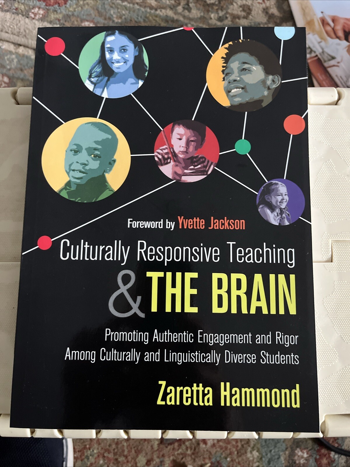 Culturally Responsive Teaching and the Brain : Promoting Authentic Engagement…
