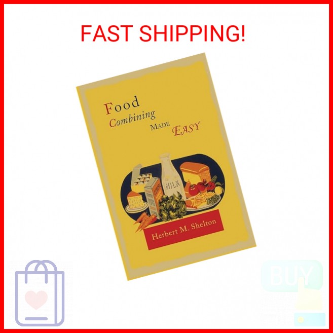 Food Combining Made Easy Paperback – July 17, 2013