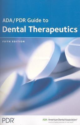 The ADA/PDR Guide to Dental Therapeutics by PDR Staff
