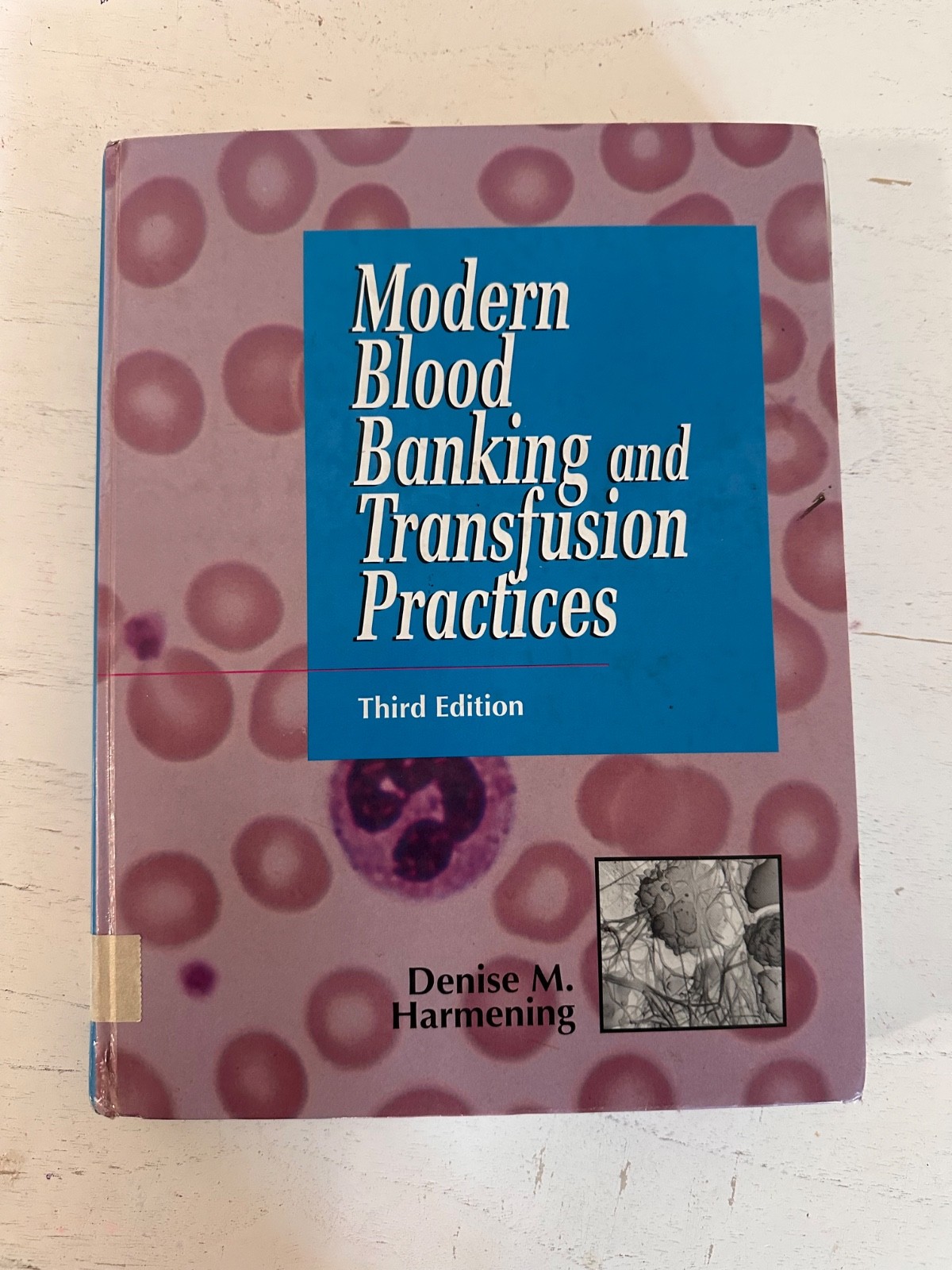 Modern Blood Banking and Transfusion Practices, third edition, Hardcover
