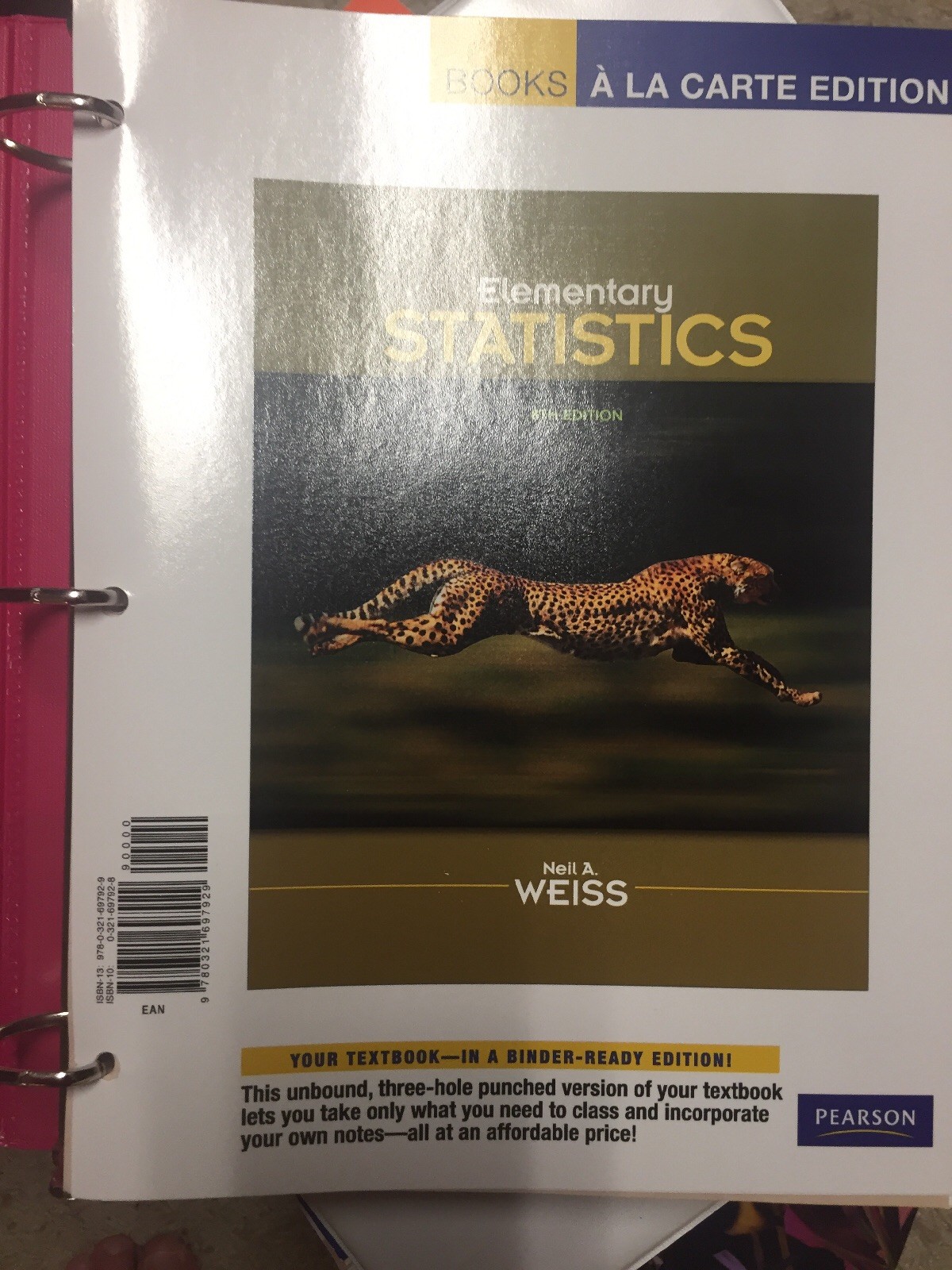 Elementary Statistics, Books a la Carte Edition by Neil A. Weiss (2011,…
