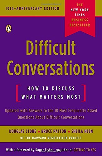 Difficult Conversations by Douglas Stone