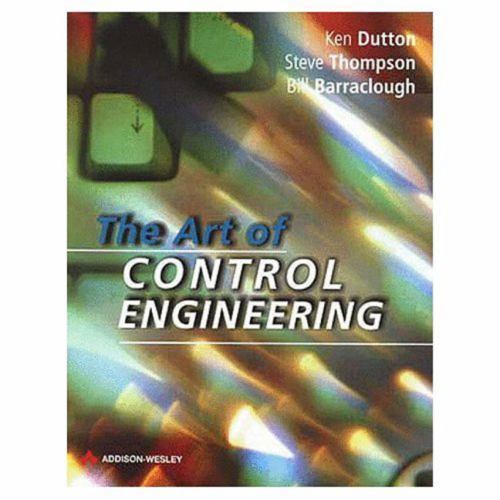 The Art of Control Engineering, Dutton, Ken & Thompson, Steve & Barraclough, Bil