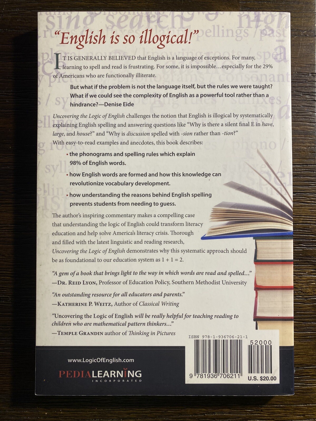 Uncovering the Logic of English : A Common-Sense Approach to Reading, Spelling,