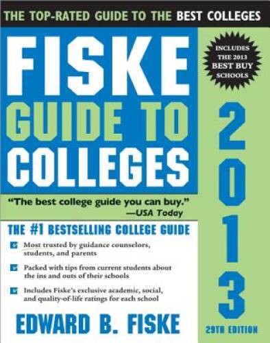 Fiske Guide to Colleges 2013 – Paperback By Fiske, Edward – GOOD