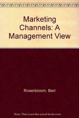 Marketing Channels: A Management – Hardcover, by Bert Rosenbloom – Very Good