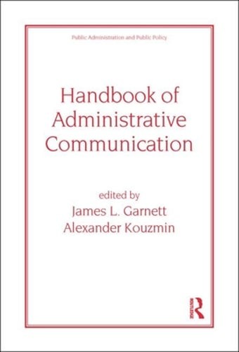 Handbook of Administrative Communication by James Garnett: Used