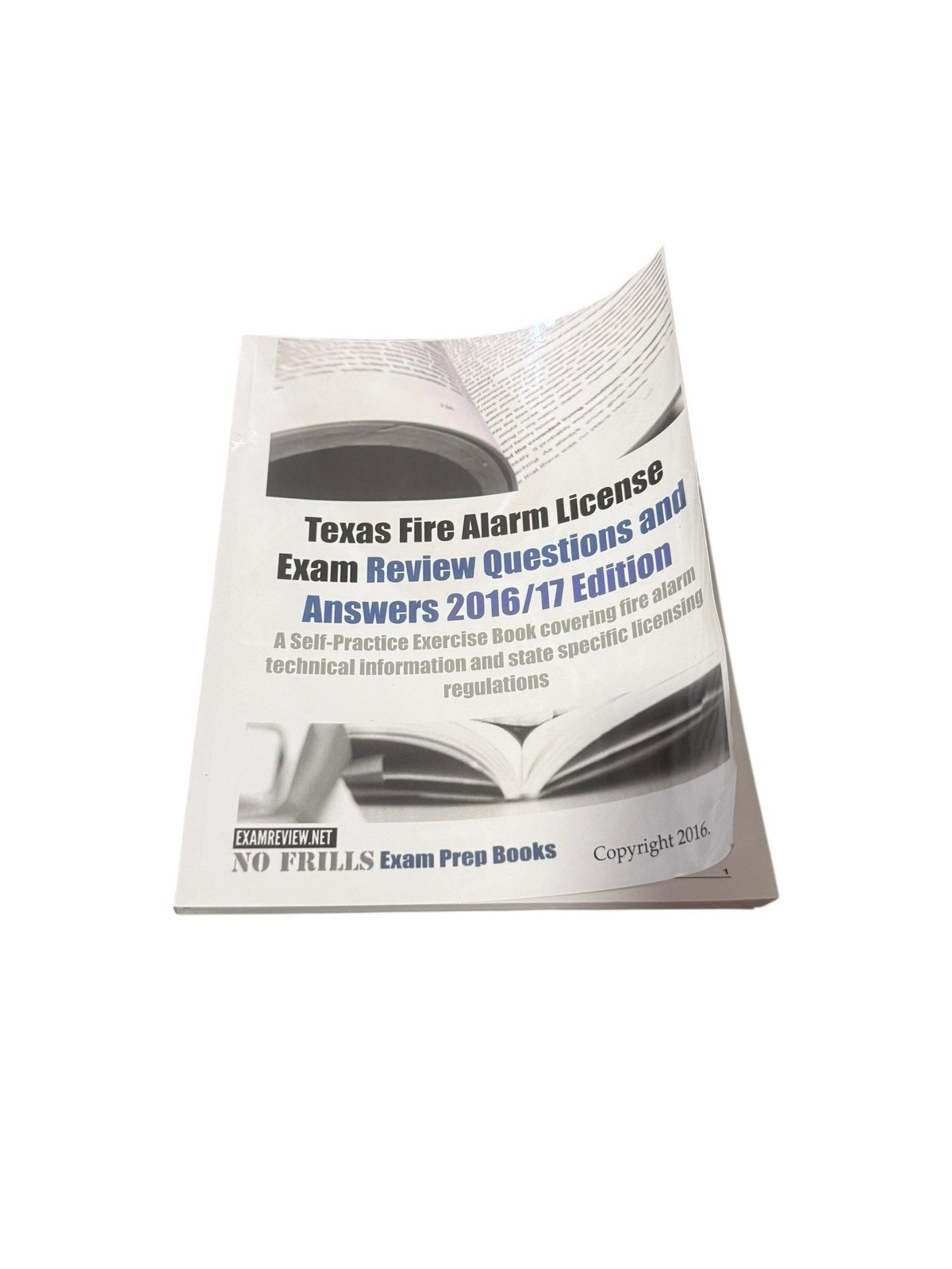 Texas Fire Alarm License Exam Review Questions & Answers 2016/17 Edition C1