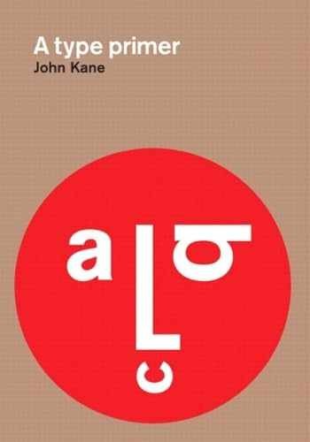 A Type Primer – Paperback, by Kane John – Very Good