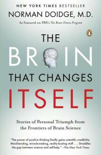 The Brain That Changes Itself: Stories of Personal Triumph from the – ACCEPTABLE