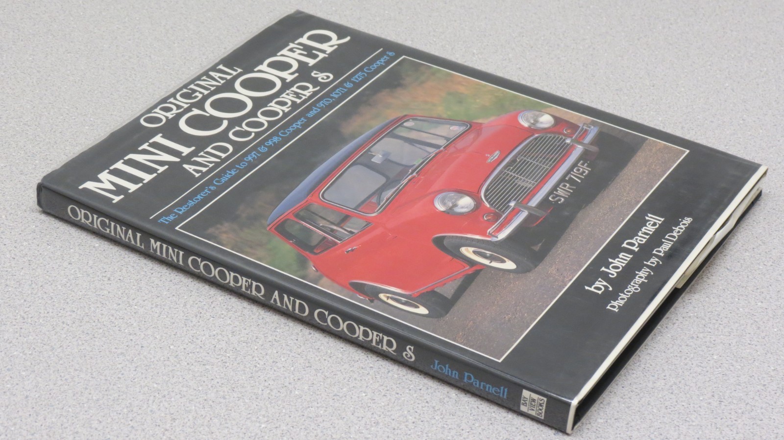 Original Mini-Cooper and Cooper S : Restorer’s Guide to 997 998 970 1071 1275