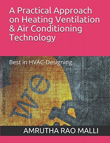 A Practical Approach on Heating Ventilation & Air Conditioning Technology: Best