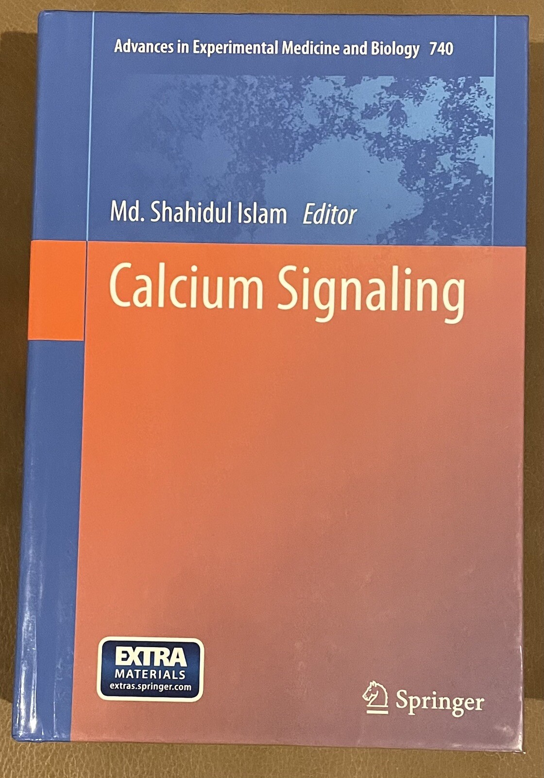 Advances in Experimental Medicine and Biology Ser.: Calcium Signaling by…