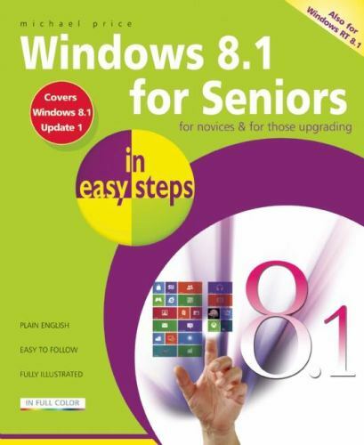 Windows 8.1 for Seniors in easy steps by Price, Michael in New