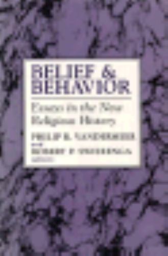 Belief and Behavior: Essays in the New Religious History