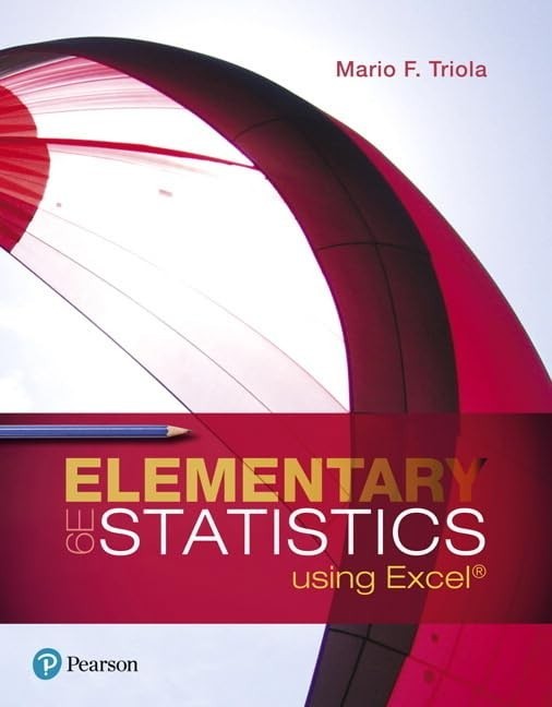 Elementary Statistics Using Excel, Triola, Mario
