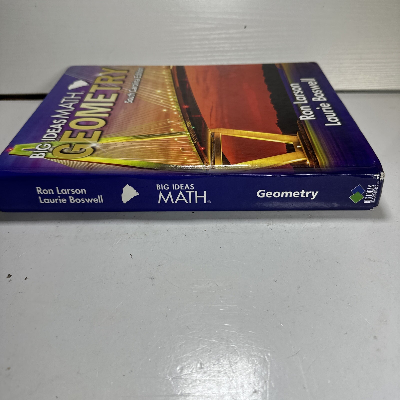 Big Ideas MATH Geometry Textbook Laurie Boswell and Ron Larson HC South Carolina