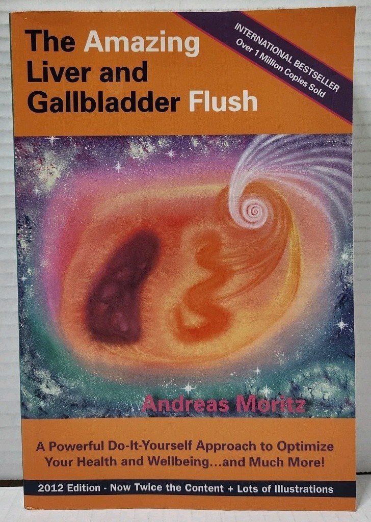 THE AMAZING LIVER AND GALLBLADDER FLUSH by Andreas Moritz (2012, Pb)