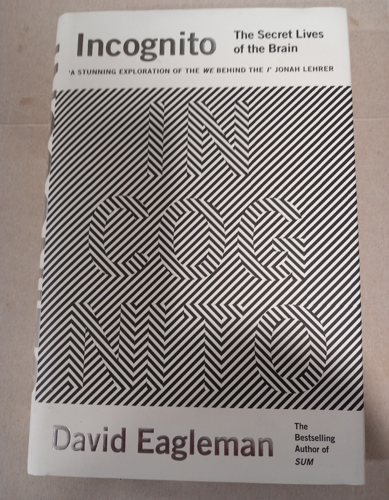 Incognito: The Secret Lives of The Brain By David Eagleman.