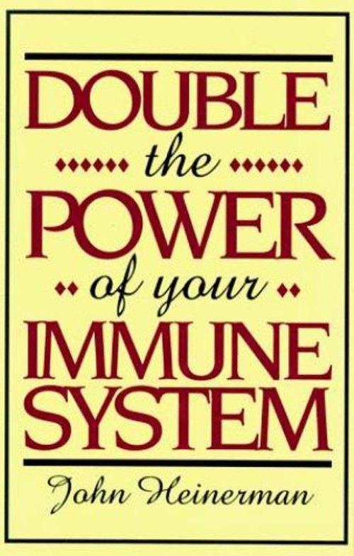 Double the Power of Your Immune System Hardcover John Heinerman