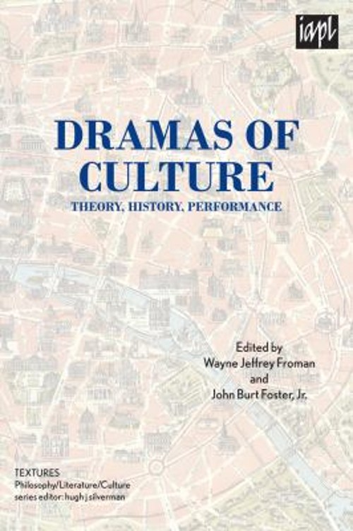 Dramas of Culture : Theory, History, Performance Paperback