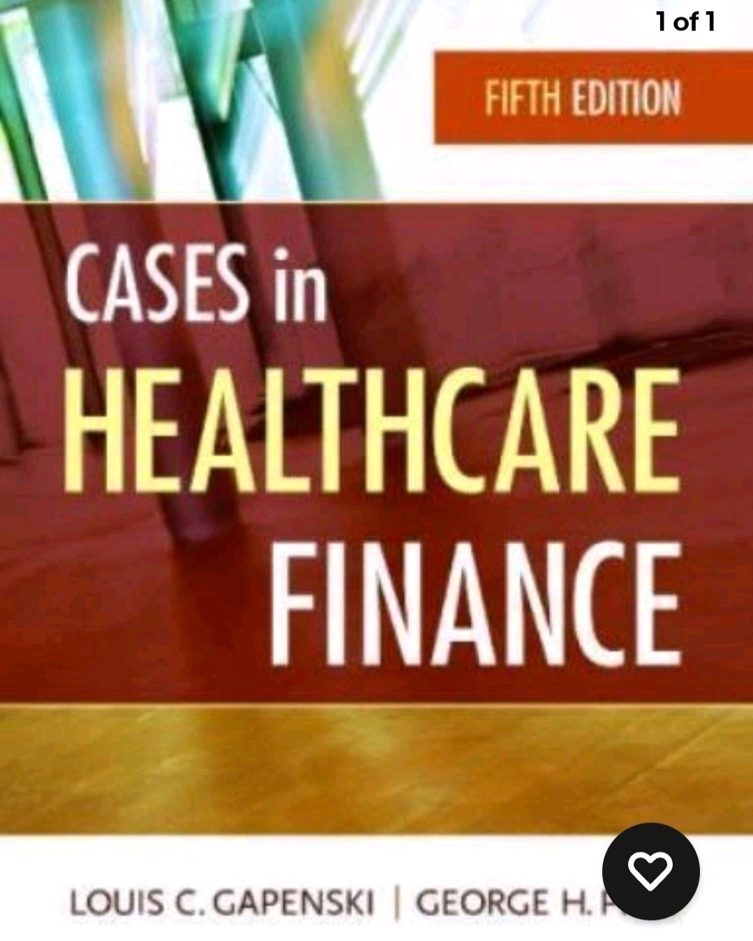 Cases in Healthcare Finance, Fifth Edition by Gapenski, Louis