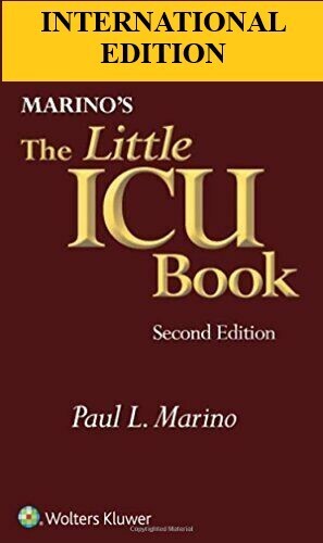 Marino’s the Little ICU Book by Paul L. Marino, 2nd International Edition.