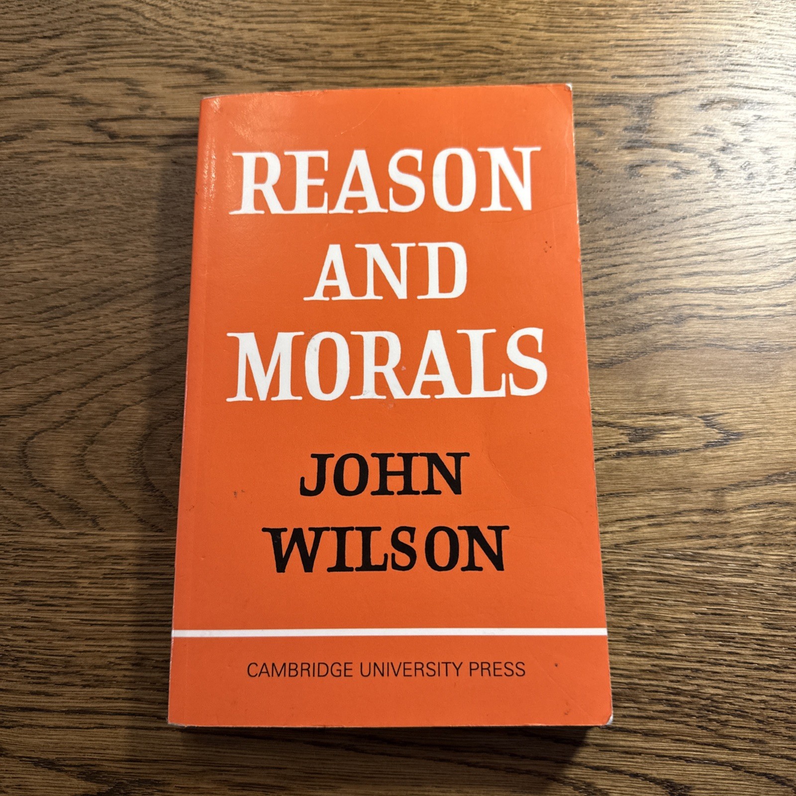 Reason and Morals by John Wilson (English) Paperback Book