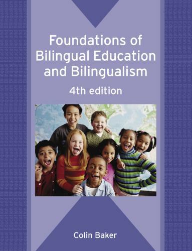 Foundations of Bilingual Education and Bilingualism (Bilingual Education &…