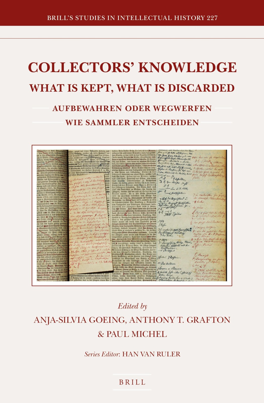 Collectors’ Knowledge: What Is Kept, What Is Discarded / Aufbewahren Oder We…