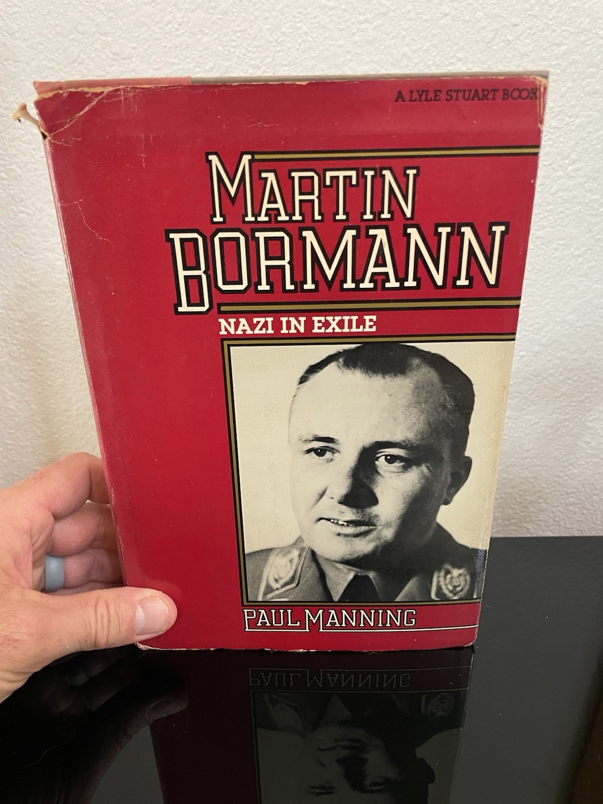 Martin Bormann Nazi in Exile by Paul Manning 1981 STATED FIRST EDITION HC / DJ