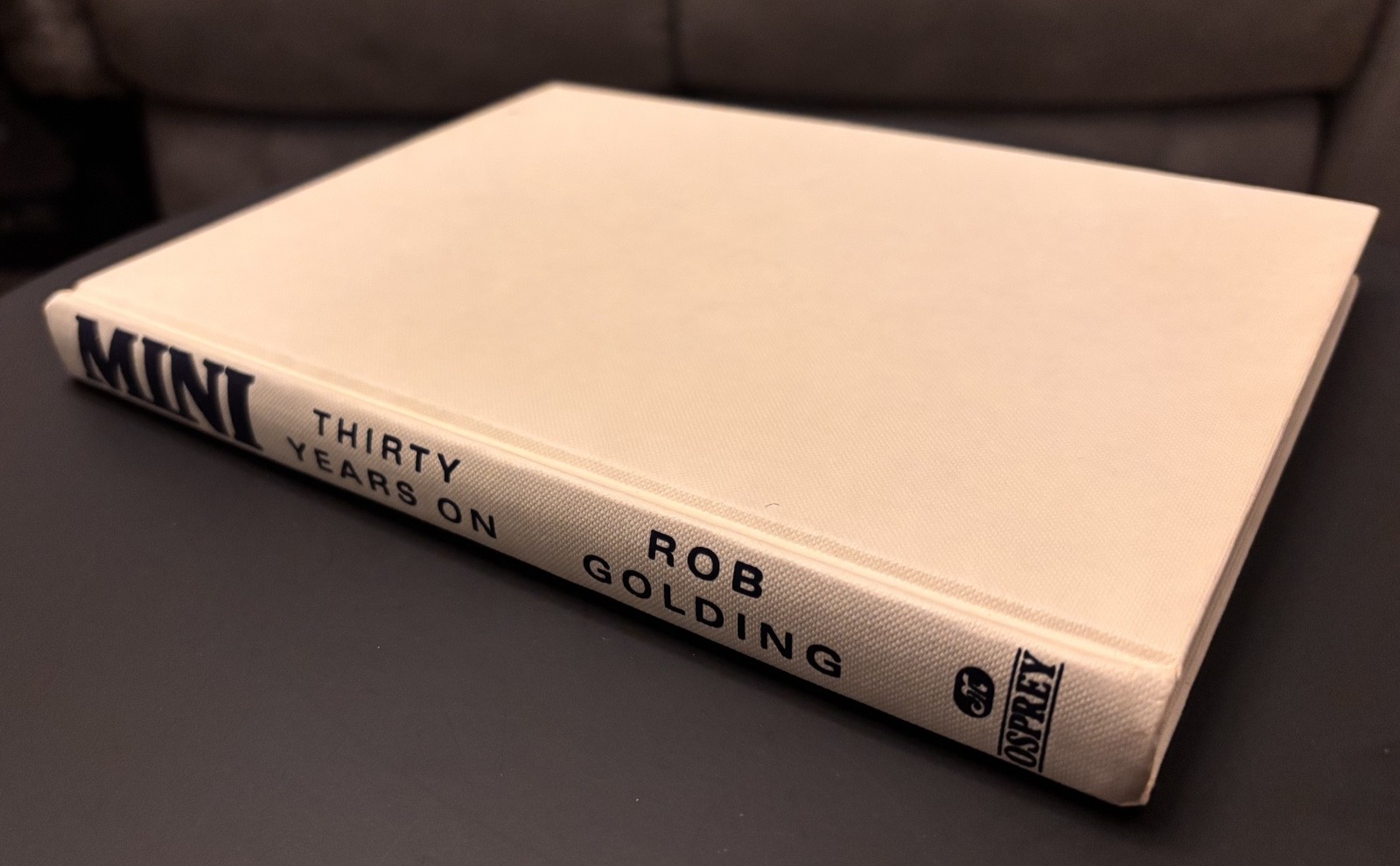 Mini: Thirty Years on by Golding, Rob Hardback Book. Special Anniversary Title