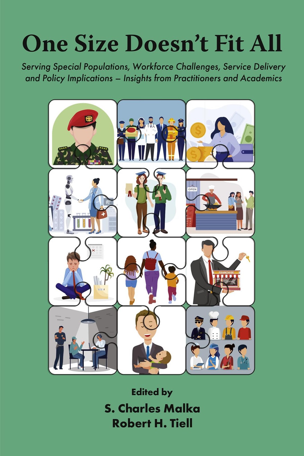 One Size Doesn’t Fit All : Serving Special Populations, Workforce Challenges