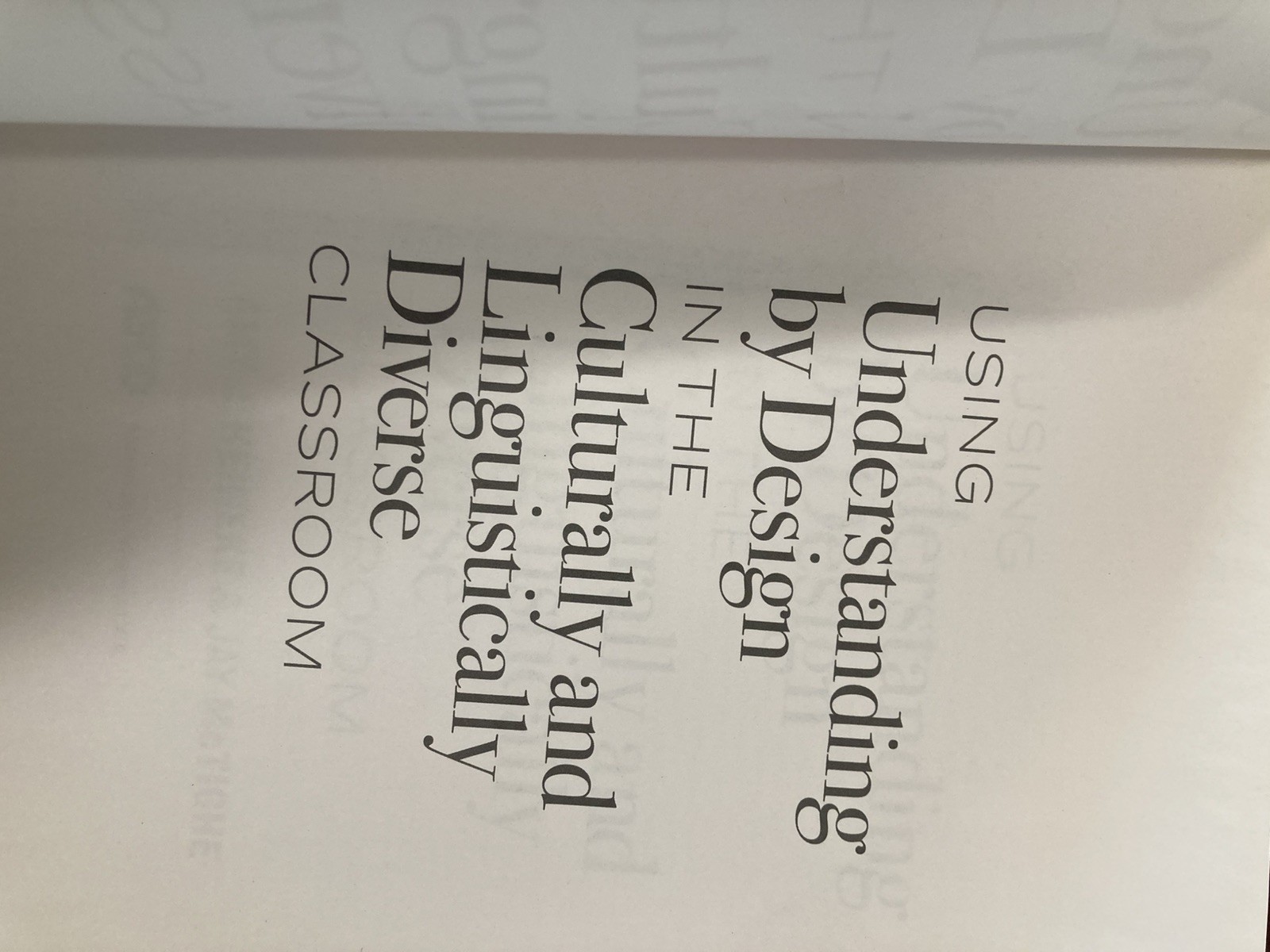 Using Understanding by Design in the Culturally and Linguistically Diverse C…