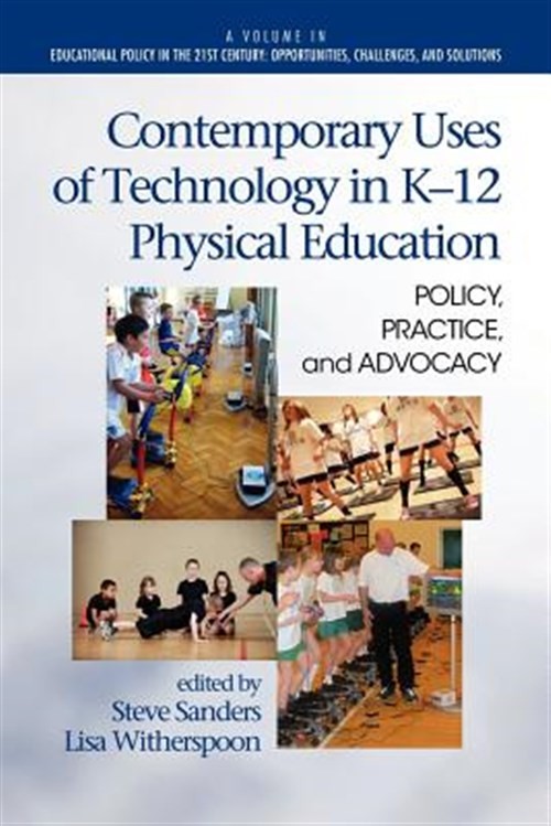 Contemporary Uses of Technology in K-12 Physical Education : Policy, Practice…