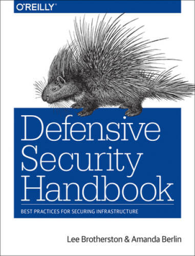 Defensive Security Handbook: Best Practices for Securing Infrastructure – GOOD