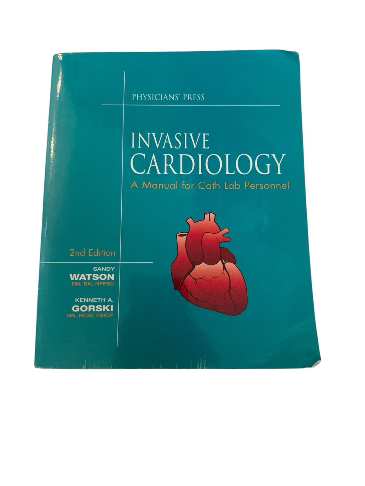INVASIVE CARDIOLOGY By Sandy Watson
