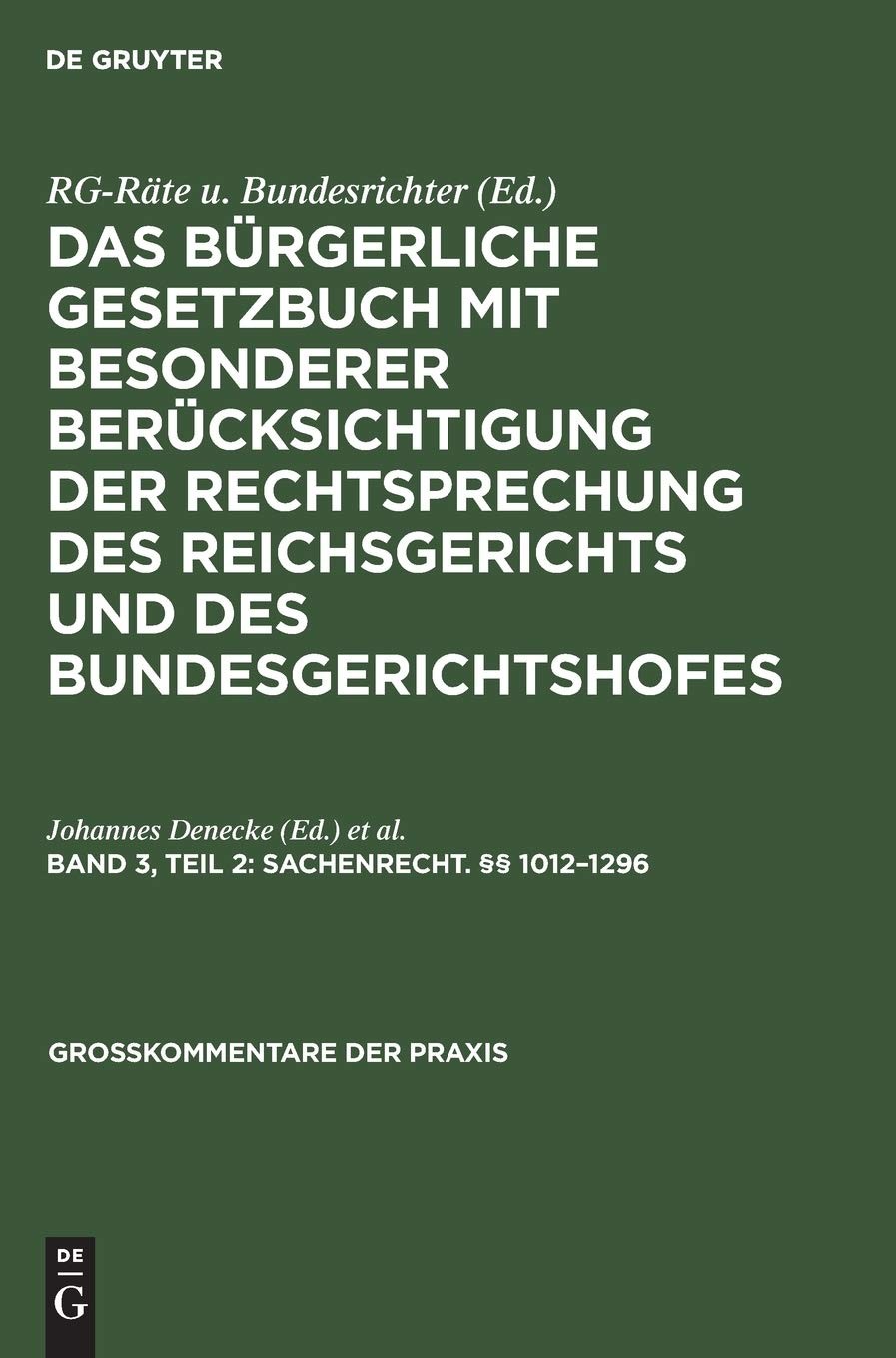 Sachenrecht. §§ 1012-1296 (Gro Kommentare Der Praxis) (German Edition)