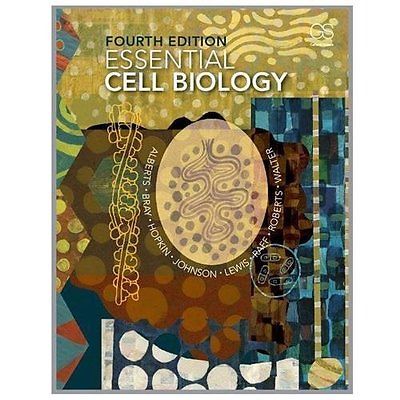 Essential Cell Biology by Alberts, Bruce; Bray, Dennis; Hopkin, Karen