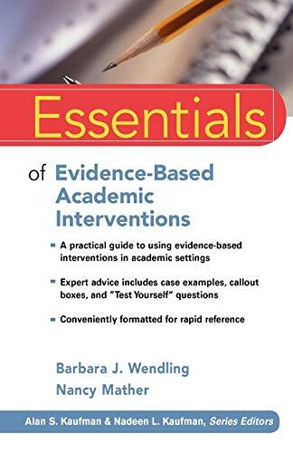 Essentials of Evidence-Based Academic Interventions, Wendling, Mather, Nancy-,
