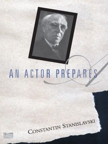 Constantin Stanislavski An Actor Prepares (Paperback)