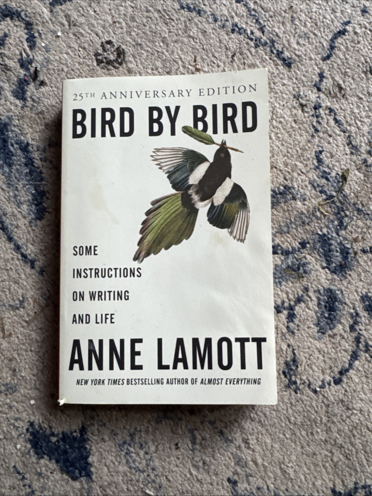 Bird by Bird: Some Instructions on Writing and Life 25th Anniversary Edition🔥