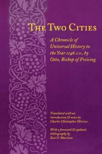 Two Cities : A Chronicle of Universal History to the Year 1146 A.D, Paperback…