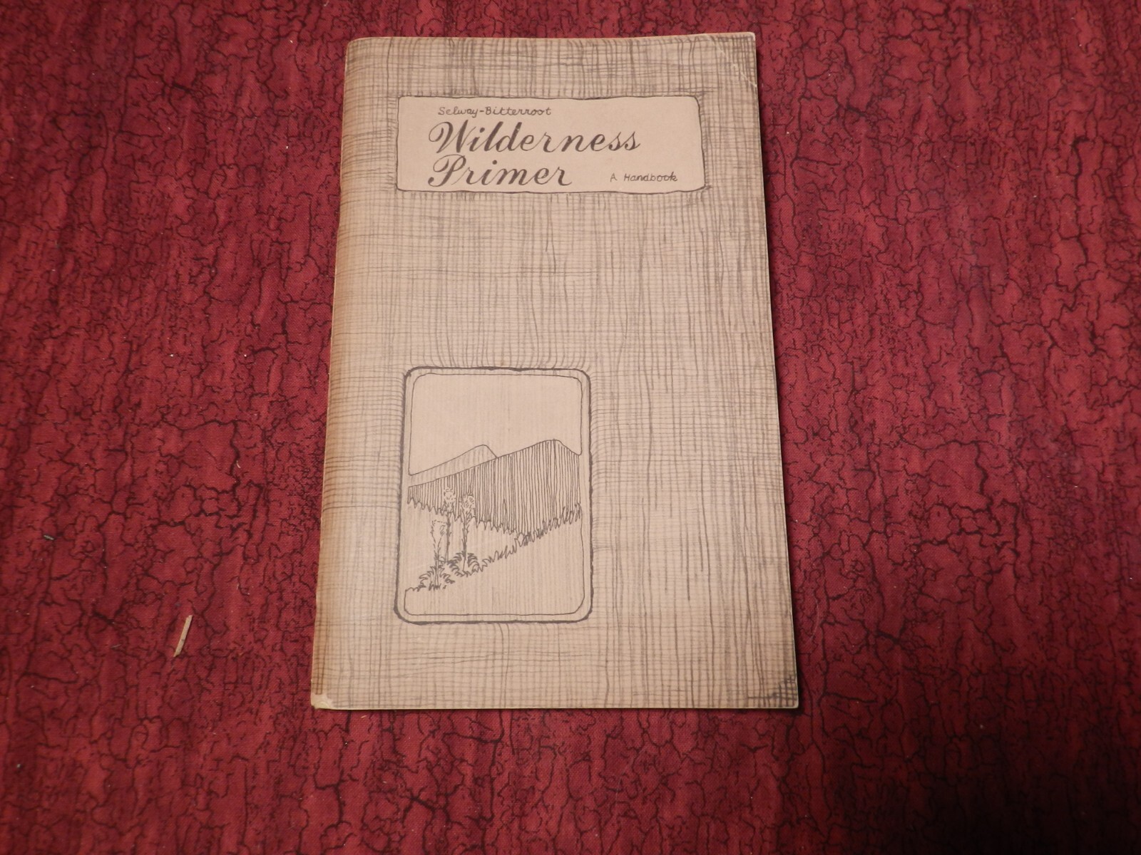 Vintage book Selway-Bitterroot wilderness primer 1964 89 pages
