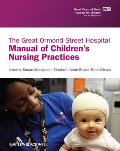 The Great Ormond Street Hospital Manual of Childrens Nursing Practices, , Used;